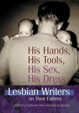His Hands, His Tools, His Sex, His Dress : Lesbian Writers on The picture