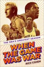 When the Game Was War: The NBAs Greatest Season - Hardcover - GOOD picture