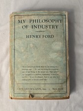 Henry Ford / My Philosophy of Industry An Authorized Interview by Fay Leone 1st picture
