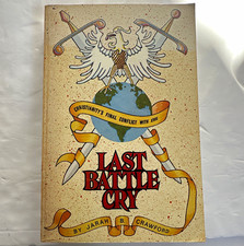 Last Battle Cry: Christianity's Final Conflict w/ Evil HC Jarah B. Crawford 1984 picture