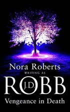 Vengeance in Death (in Death Series) By J. D. Robb picture