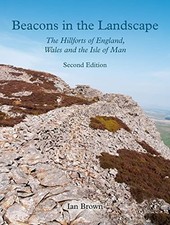 Beacons in the Landscape: The Hillforts of England, Brown 9781911188759 New.. picture