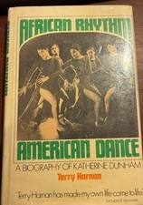 African Rhythm, American Dance: A Biography of Katherine Dunham picture