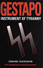Gestapo : Instrument of Tyranny By Edward Crankshaw. 97809057787 picture