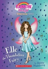 Elle the Thumbelina Fairy by Daisy Meadows (2017, Trade Paperback) picture