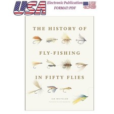 Ian Whitelaw The History of Fly-Fishing in Fifty Flies: Fif 2015 picture