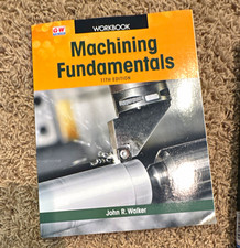 Machining Fundamentals 11th Edition Workbook by John R. Walker picture