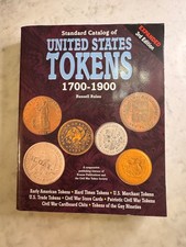 Standard Catalog of United States Tokens 1700-1900 Russell Rulau 3rd Edition picture