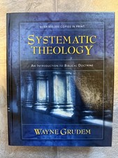 Systematic Theology : An Introduction to Biblical Doctrine by Wayne A. Grudem... picture