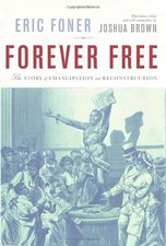 Forever Free: The Story of Emancipation and Reconstruction picture