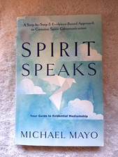 Spirit Speaks: A Step-By-Step & Evidence-Based Approach to Genuine Spirit~MINT picture