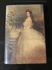 The Reluctant Empress: A Biography of Empress Elisabeth of Austria picture