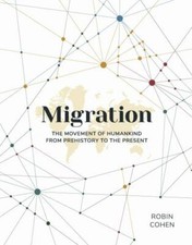 Migration : The Movement of Humankind from Prehistory to the Present by Robin... picture