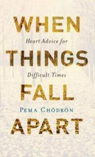 When Things Fall Apart: Heart Advice for Difficult Times (20th Anniv - VERY GOOD picture