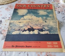 OUR COUNTRY A PICTORIAL HISTORY OF THE UNITED STATES Atomic Age 1919-1949  picture