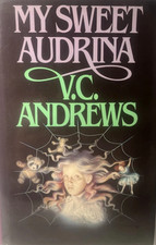 NEW UNUSED 1982 HARDCOVER ~ MY SWEET AUDRINA V.C. ANDREWS 1ST EDITION/2ND PRINT picture
