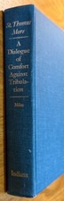 A Dialogue Of Comfort Against Tribulation St Thomas More - Leland Miles HC picture