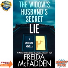 The Widow's Husband's Secret Lie A Satirical Novella Author Freida McFadden picture