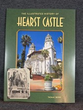 The Illustrated History of Hearst Castle picture
