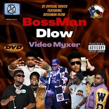 BossMan Dlow DVD Myxer *37 official music videos* (Brand New) picture