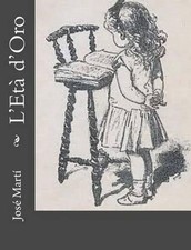 L'Et d'Oro by Jose Marti (Italian) Paperback Book picture