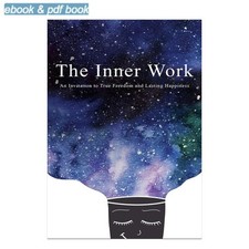 The Inner Work: An Invitation to True Freedom and Las, Mathew Micheletti 2026 picture