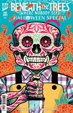 Beneath The Trees Where Nobody Sees Halloween Special CVR D Pre Order 10/7/26 picture