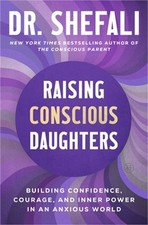Raising Conscious Daughters: Building Confidence, Courage, and Inner Power in an picture