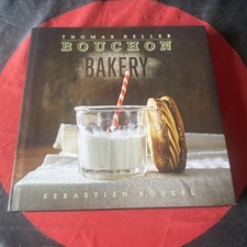 *COOKING* Bouchon Bakery by T. Keller and S. Rouxel (2012, Hardcover Book) picture