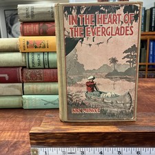 In the heart of the Everglades; Kirk Munroe 1926 W. A. Wilde picture