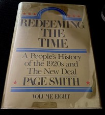 Redeeming the Time: A People's History of the 1920s and the New Deal - Smith... picture