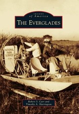 NEW Arcadia Publishing The Everglades, FL 9780738591278 Images of America Trade picture