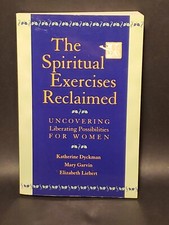 The Spiritual Exercises Reclaimed: Uncovering Liberating Possibilities for Women picture