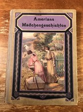 Amerlans Madchengeschichten Vintage 1936 German Language Hardcover Novel picture