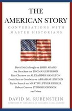 The American Story: Conversations with Master Historians - Hardcover - GOOD picture
