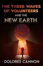 The Three Waves of Volunteers and the New Earth - Paperback - VERY GOOD picture