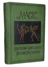1897, 1st, MAGIC: STAGE ILLUSIONS AND SCIENTIFIC DIVERSIONS, TRICK PHOTOGRAPHY picture