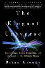The Elegant Universe: Superstrings, Hidden Dimensions, and the Quest for - GOOD picture