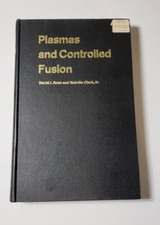Plasmas and Controlled Fusion David J. Rose & Melville Clark Jr. 1961 MIT Press picture