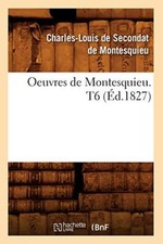 Oeuvres de Montesquieu. T6 (Ed.1827)                                            picture