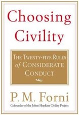 Choosing Civility: The Twenty-five Rules of Considerate Conduct - VERY GOOD picture