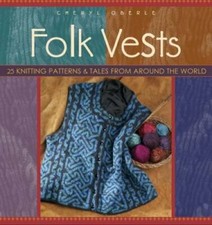 Folk Vests: 25 Knitting Patterns & Tales From Around the World (Folk Knit - GOOD picture