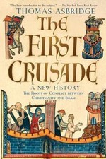 First Crusade : A New History by Thomas Asbridge (2005, Perfect) picture