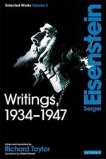 Writings, 1934-1947: Sergei Eisenstein Selected Works, Volume 3 picture