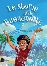 Maria Gargiulo Salvatore Iorio Francesco C Le storie della buonanott (Paperback) picture