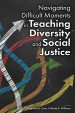 Navigating Difficult Moments in Teaching Diversity and Social Justice picture