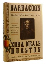 Zora Neale Hurston, Deborah G. Plant BARRACOON The Story of the Last 
