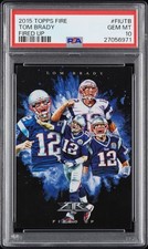 Rare Tom Brady Fired Up SSP POP 2 PSA 10 GEM MINT 2015 Topps Fire picture