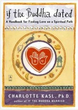 If the Buddha Dated: A Handbook for Finding Love on a Spiritual Path - GOOD picture