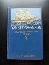 Yankee Swanson Nelson 1913 1st Ed HC Maritime Memoir Seafaring Nautical Vintage picture